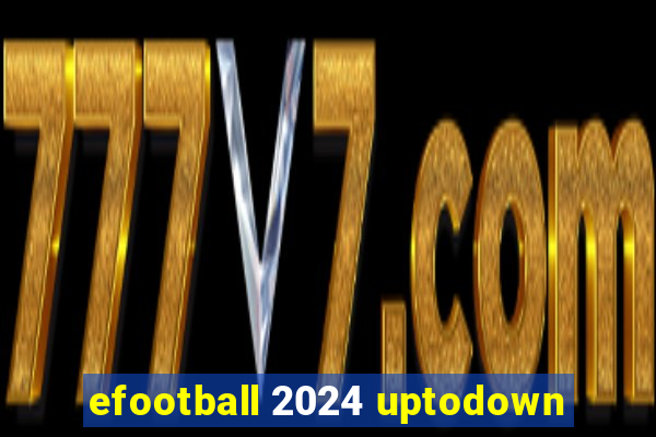 efootball 2024 uptodown